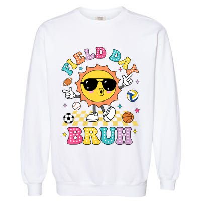 Happy Field Day 2025 Bruh Let The Games Begin Field Trip Garment-Dyed Sweatshirt