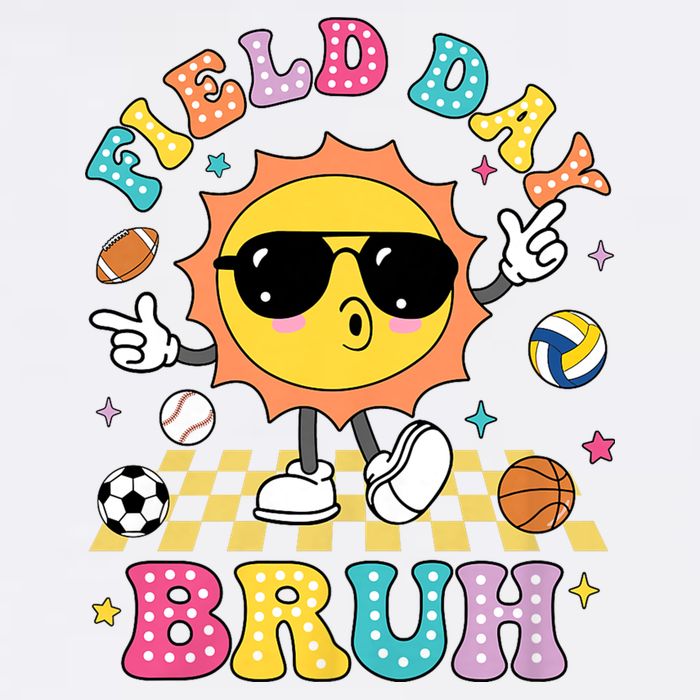 Happy Field Day 2025 Bruh Let The Games Begin Field Trip Garment-Dyed Sweatshirt