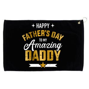 Happy Father's Day For My Amazing Daddy From Son Or Daughter Gift Grommeted Golf Towel