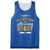 Happy Father's Day For My Amazing Daddy From Son Or Daughter Gift Mesh Reversible Basketball Jersey Tank