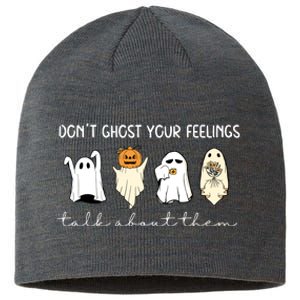 Halloween Funny Dont Ghost Your Feelings Talk About Them Gift Sustainable Beanie