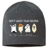 Halloween Funny Dont Ghost Your Feelings Talk About Them Gift Sustainable Beanie