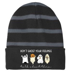 Halloween Funny Dont Ghost Your Feelings Talk About Them Gift Striped Beanie with Solid Band