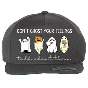 Halloween Funny Dont Ghost Your Feelings Talk About Them Gift Wool Snapback Cap