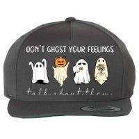 Halloween Funny Dont Ghost Your Feelings Talk About Them Gift Wool Snapback Cap