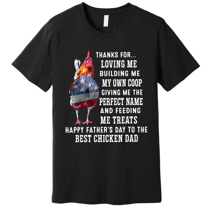 Happy FatherS Day To The Best Chicken Dad Premium T-Shirt