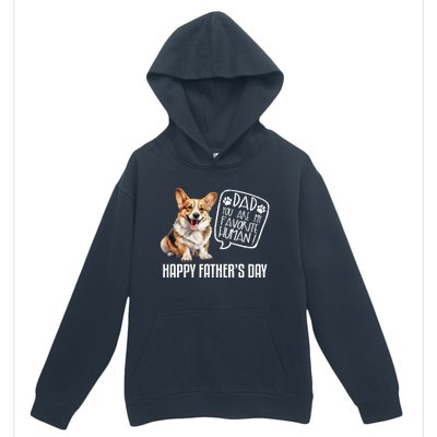 Happy FatherS Day Welsh Corgi Dad You Are My Favorite Hu Gift Urban Pullover Hoodie