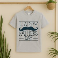 Happy Father's Day Mustache Gift T-Shirt