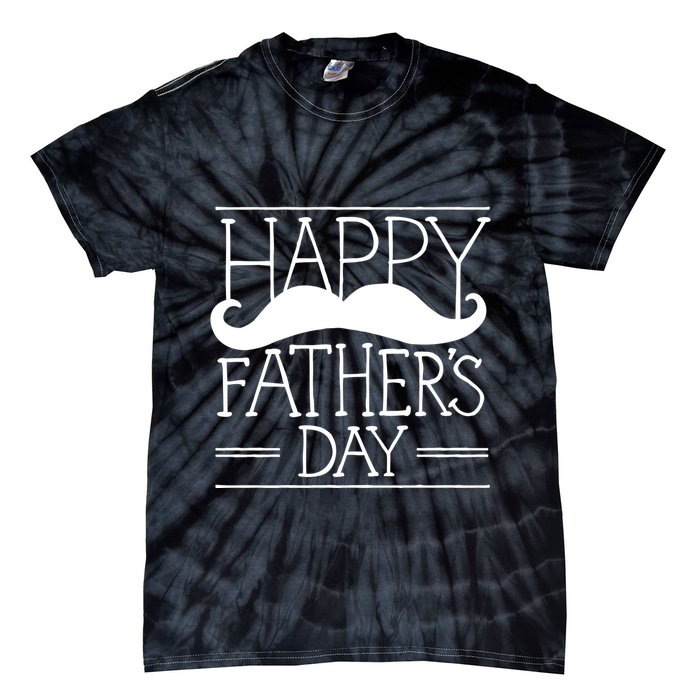 Happy Father's Day Mustache Gift Tie-Dye T-Shirt