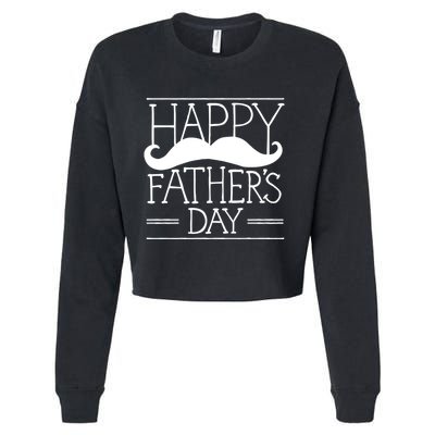 Happy Father's Day Mustache Gift Cropped Pullover Crew