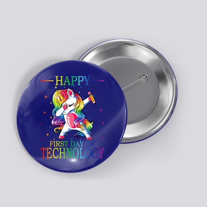 Happy First Day Of Technology Unicorn Gift Button