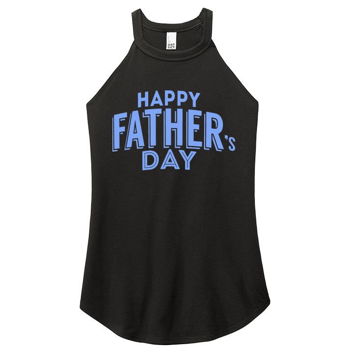 Happy Father's Day Gift For Dad Women's Perfect Tri Rocker Tank