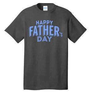 Happy Father's Day Gift For Dad Tall T-Shirt