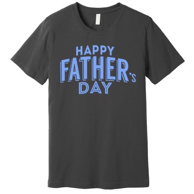 Happy Father's Day Gift For Dad Premium T-Shirt