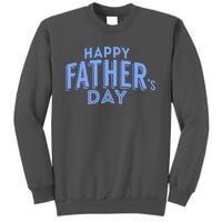 Happy Father's Day Gift For Dad Tall Sweatshirt