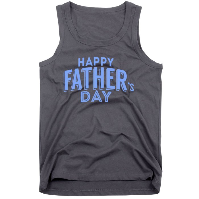 Happy Father's Day Gift For Dad Tank Top