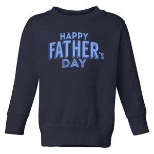 Happy Father's Day Gift For Dad Toddler Sweatshirt