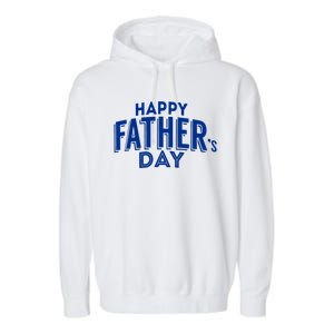 Happy Father's Day Gift For Dad Garment-Dyed Fleece Hoodie