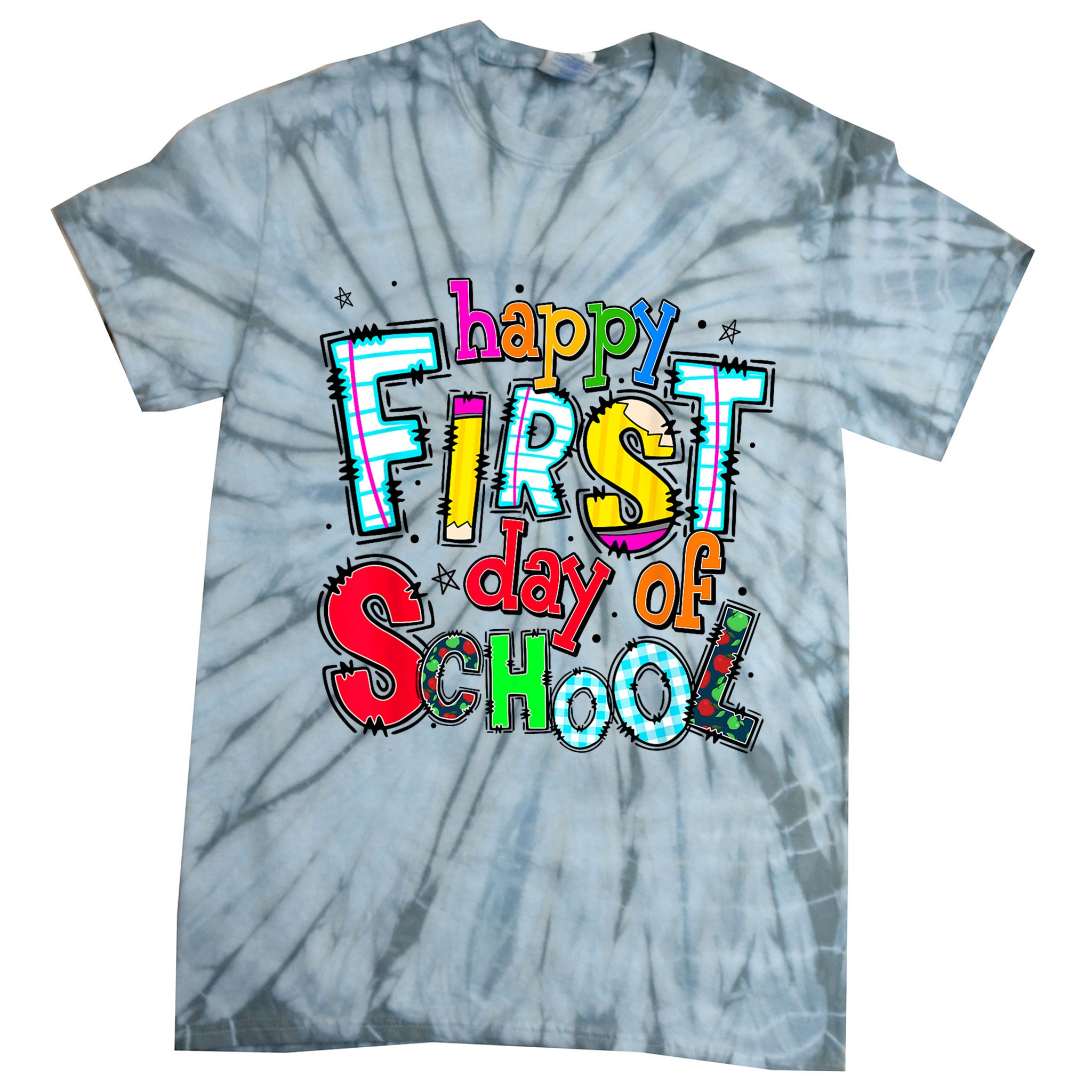 Happy First Day Of School Gifts Students Teachers Tie-Dye T-Shirt