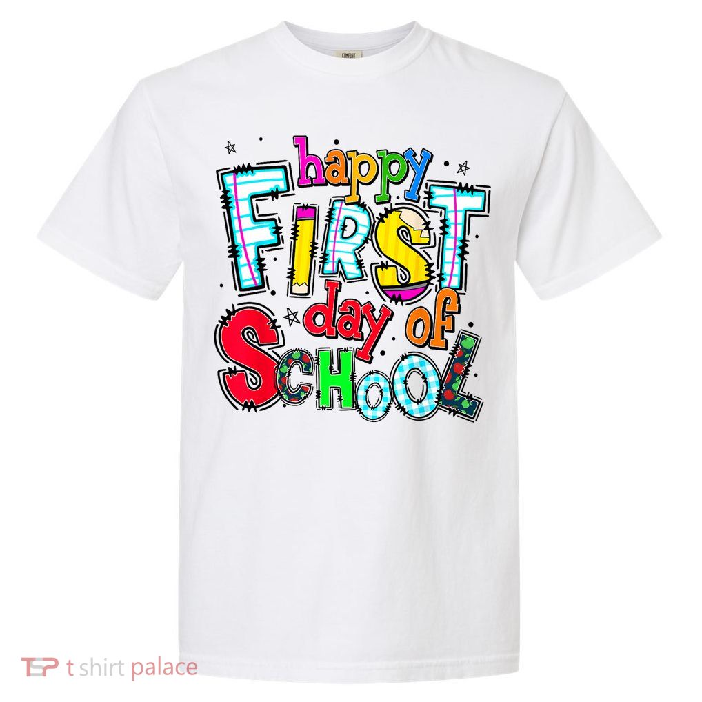 Happy First Day Of School Gifts Students Teachers Garment-Dyed Heavyweight T-Shirt