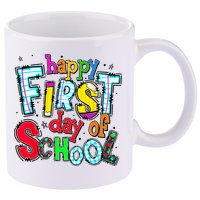Happy First Day Of School Gifts Students Teachers 11oz C Handle Ceramic Mug
