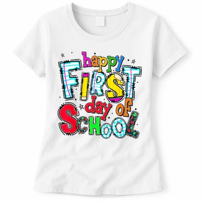 Happy First Day Of School Gifts Students Teachers Womens T-Shirt