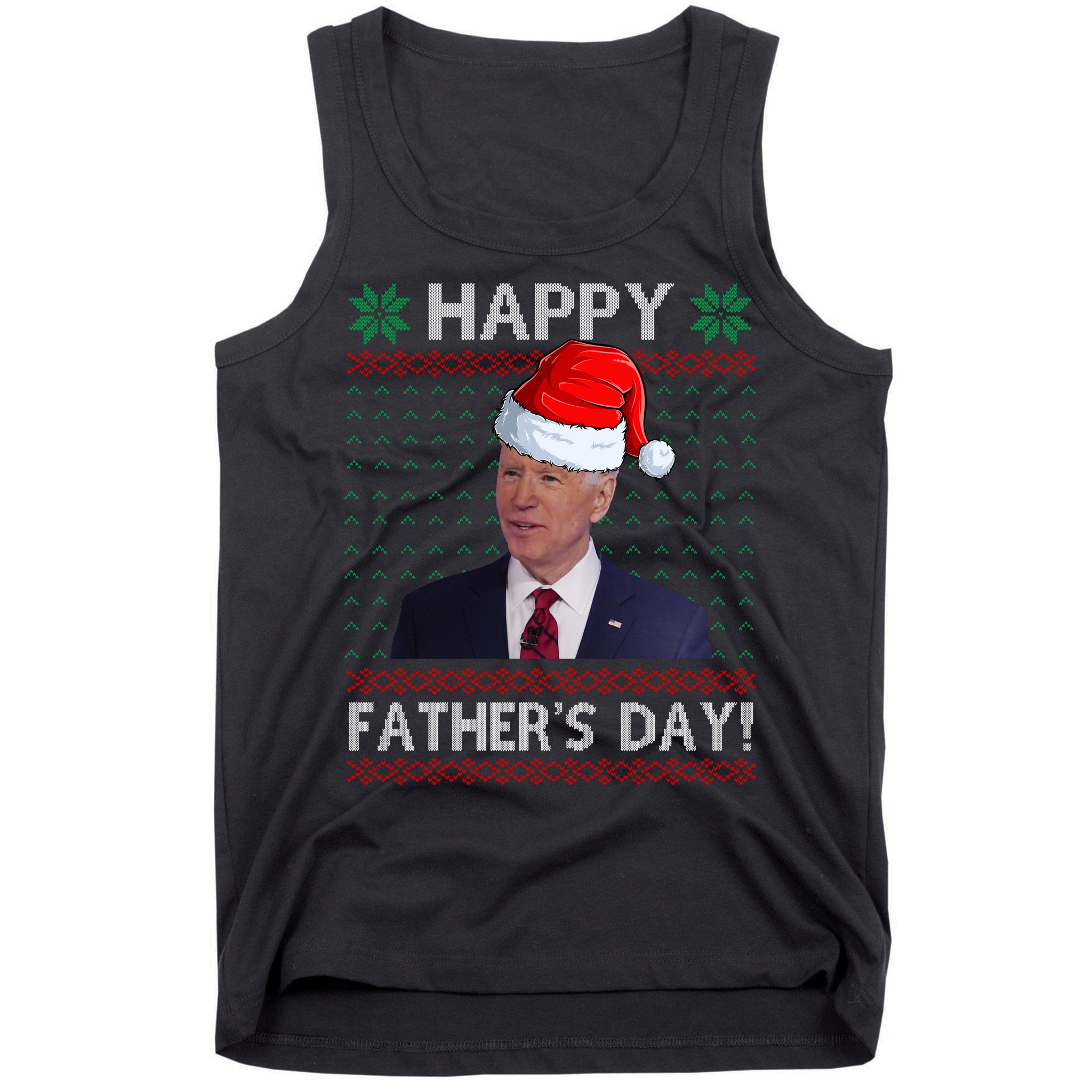 Happy Father's Day Funny Joe Biden Christmas Joke Tank Top