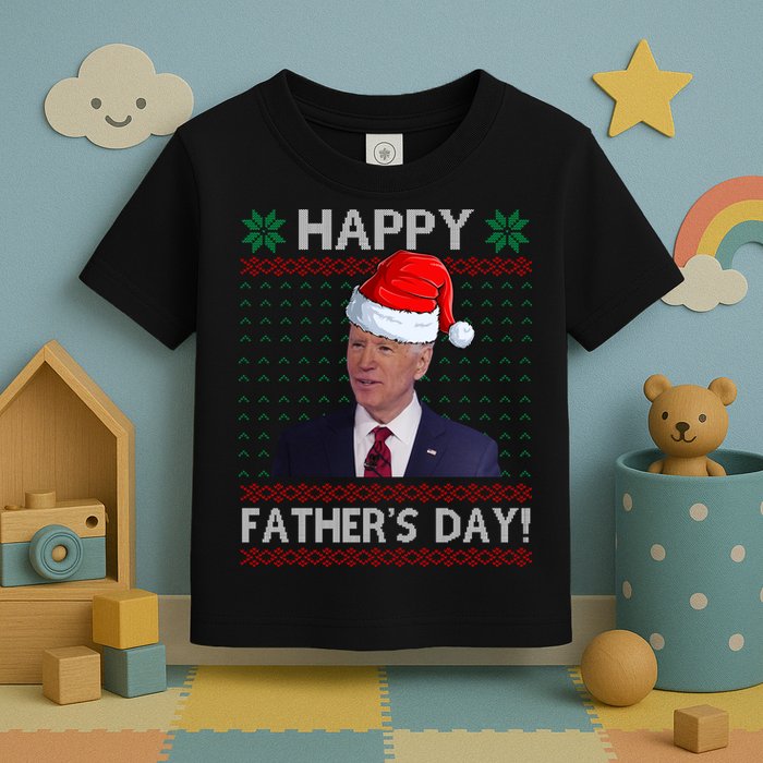 Happy Father's Day Funny Joe Biden Christmas Joke Toddler T-Shirt
