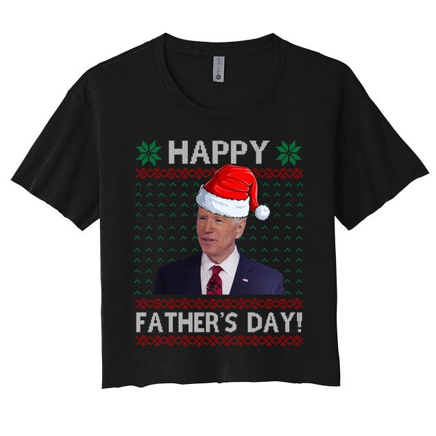 Happy Father's Day Funny Joe Biden Christmas Joke Crop Top