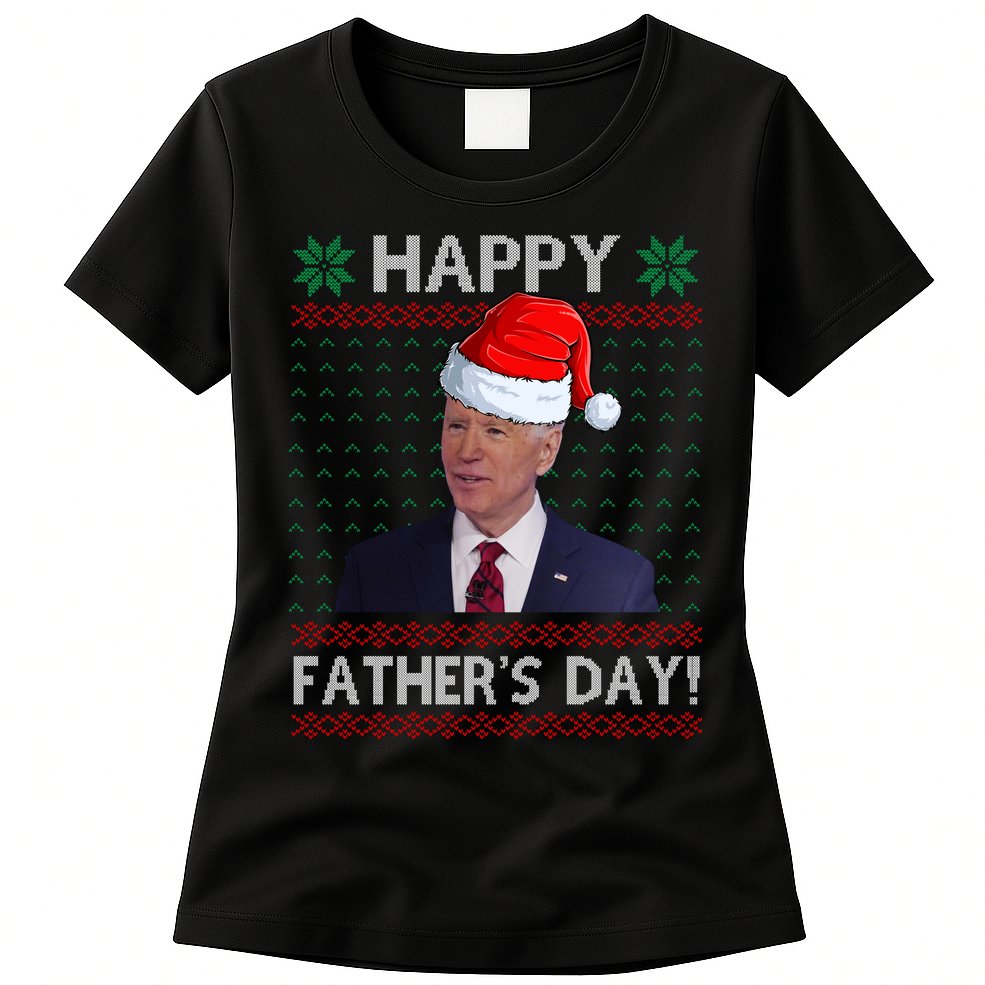 Happy Father's Day Funny Joe Biden Christmas Joke Womens T-Shirt