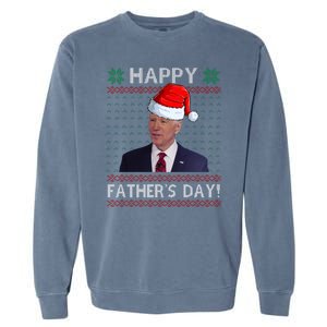 Happy Father's Day Funny Joe Biden Christmas Joke Garment-Dyed Sweatshirt