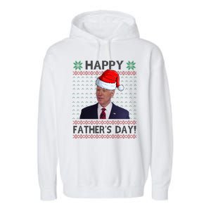 Happy Father's Day Funny Joe Biden Christmas Joke Garment-Dyed Fleece Hoodie