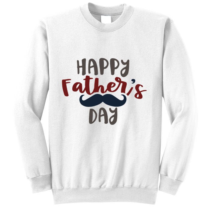Happy Father's Day Mustache Sweatshirt