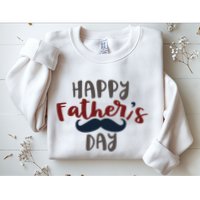 Happy Father's Day Mustache Sweatshirt