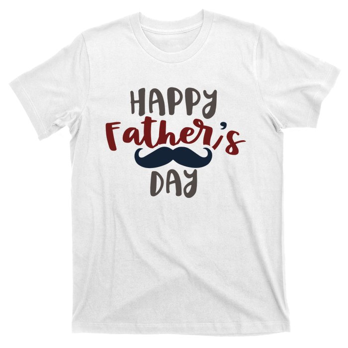 Happy Father's Day Mustache T-Shirt