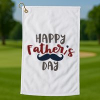 Happy Father's Day Mustache Golf Towel