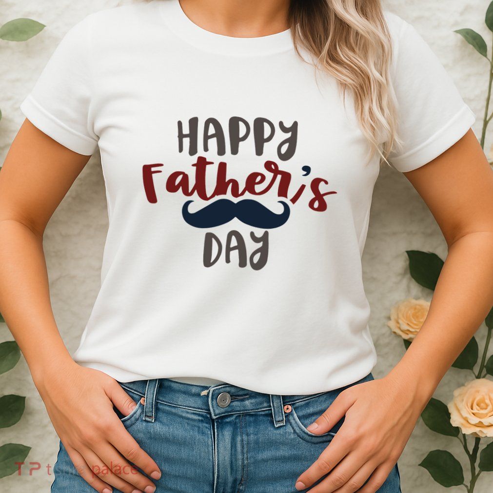 Happy Father's Day Mustache Womens T-Shirt
