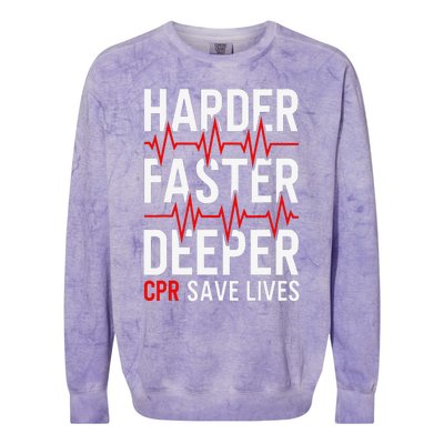 Harder Faster Deeper CPR Funny EMT EMS Paramedic Colorblast Crewneck Sweatshirt