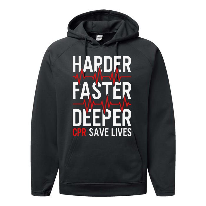 Harder Faster Deeper CPR Funny EMT EMS Paramedic Performance Fleece Hoodie