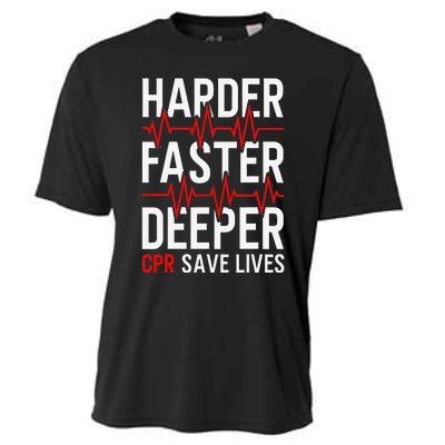 Harder Faster Deeper CPR Funny EMT EMS Paramedic Cooling Performance Crew T-Shirt