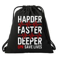 Harder Faster Deeper CPR Funny EMT EMS Paramedic Drawstring Bag