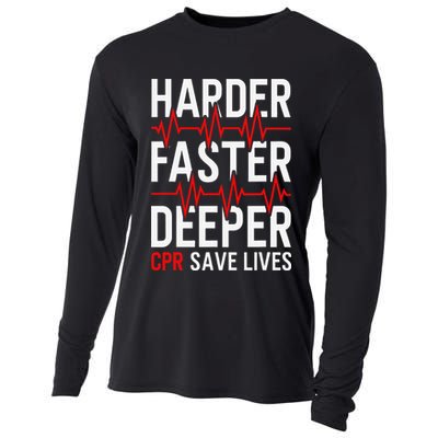 Harder Faster Deeper CPR Funny EMT EMS Paramedic Cooling Performance Long Sleeve Crew
