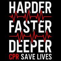 Harder Faster Deeper CPR Funny EMT EMS Paramedic Baby Bodysuit