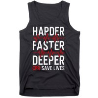 Harder Faster Deeper CPR Funny EMT EMS Paramedic Tank Top