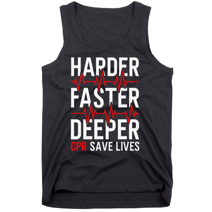 Harder Faster Deeper CPR Funny EMT EMS Paramedic Tank Top