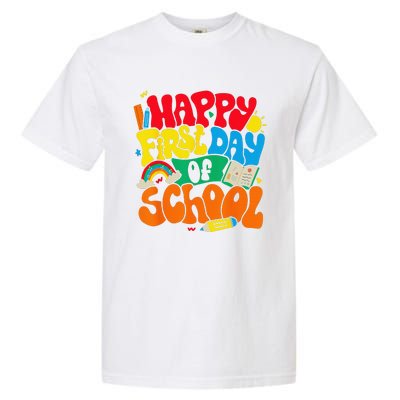 Happy First Day Of School Retro Teacher Funny Back To School Garment-Dyed Heavyweight T-Shirt