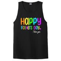 Happy Fathers Day I Love You Dad Heart Daddy PosiCharge Competitor Tank