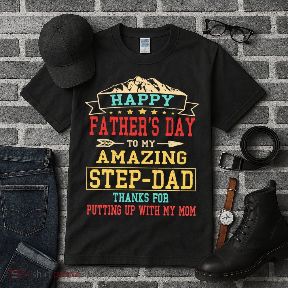 Happy Father's Day Step-Dad for Dad Daddy Step-father Tall T-Shirt