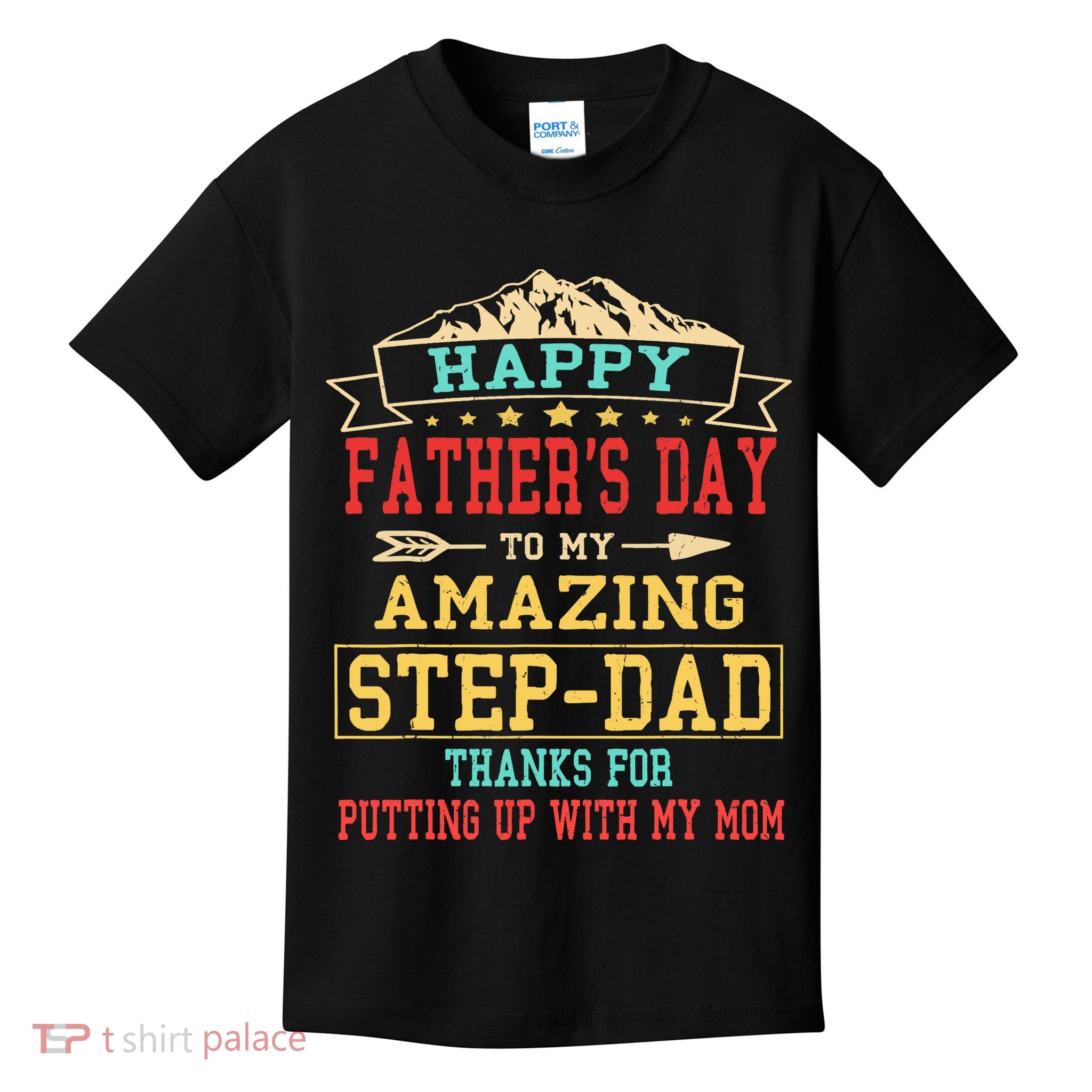 Happy Father's Day Step-Dad for Dad Daddy Step-father Kids T-Shirt