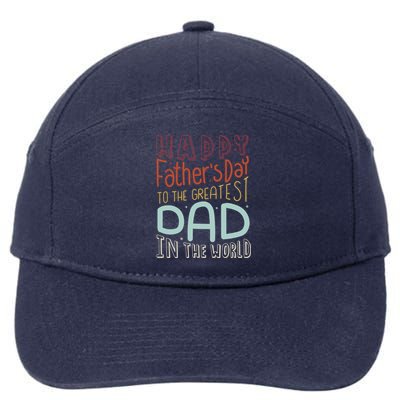 Happy Fathers Day 2024 Funny Best Dad Ever Gift 7-Panel Snapback Hat